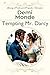 Tempting Mr. Darcy: Steamy Pride and Prejudice Variation (Steamy Pride and Prejudice Variations)