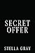 Secret Offer: A Standalone Forbidden Romance (Agency Book 1)