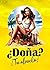 ¿Doña? ¡Tu abuela! : Antolo...