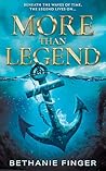 More Than Legend by Bethanie Finger More Than Legend by Bethanie Finger