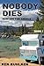 Nobody Dies (Hunting For An...