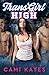 Trans Girl High: A Transgen...