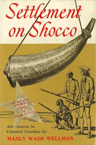 Settlement on Shocco: Adventures in Colonial Carolina