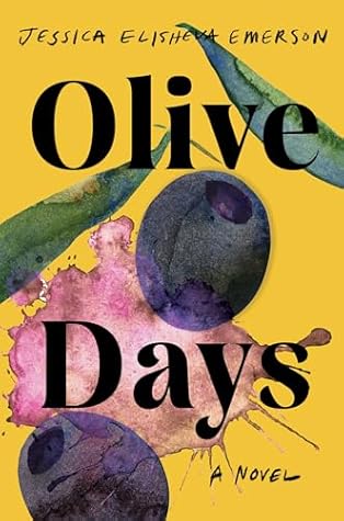 Olive Days: A Novel