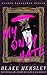 My Only Hate (Gilded Decadence #3)