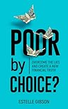 Poor by Choice?: ...