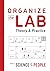Organize the Lab: Theory an...
