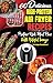 60 Delicious High-Protein Air Fryer Recipes by Evelyn Carmichael