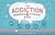 The Addiction Questions & A...
