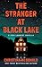 The Stranger At Black Lake ...