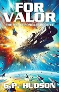 For Valor: An Epic Space Opera Adventure