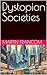 Dystopian Societies