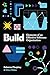 Build: Elements of an Effective Software Organization