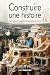 Construire une histoire: Po...