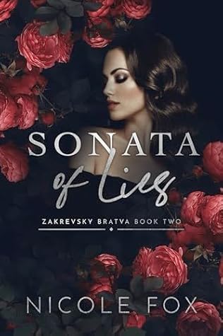 Sonata of Lies (Zakrevsky Bratva, #2)