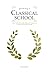 Growing a Classical School:...