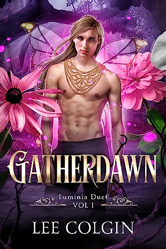 Gatherdawn (Luminia Duet, #1)