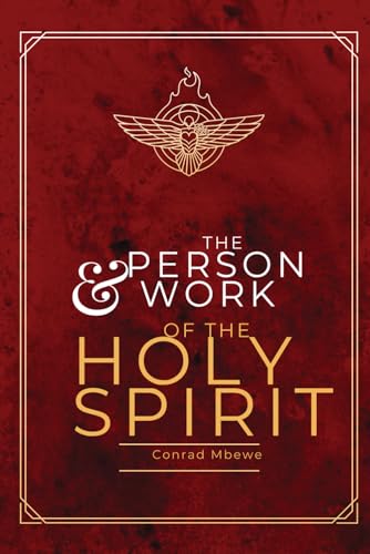 THE PERSON & WORK OF THE HOLY SPIRIT (Paperback)