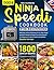 The Ultimate Ninja Speedi Cookbook for Beginners by Danielle Harrison