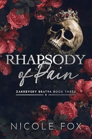 Rhapsody of Pain (Zakrevsky Bratva, #3)