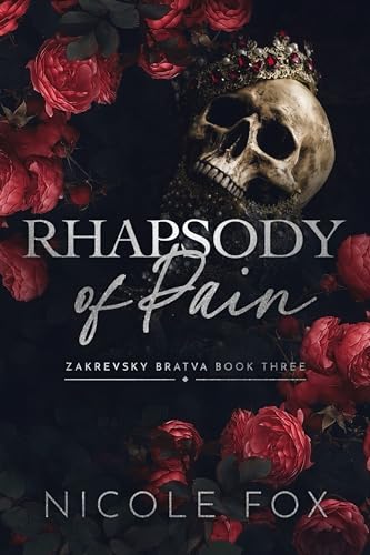 Rhapsody of Pain (Zakrevsky Bratva, #3)