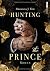 Hunting the Prince