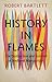 History in Flames: The Dest...