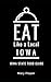Eat Like a Local-Iowa: Iowa...