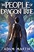 The People of Dragon Tree by Adam    Martin