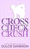 Cross Check Crush