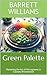 Green Palette: Mastering th...