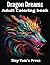 Dragon Dreams: Adult Colori...