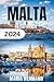 MALTA REISEFÜHRER 2024 by Maria Hermann