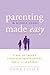 Parenting Made Easy – The M...