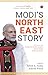 MODI’S NORTHEAST STORY