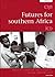 Futures for Southern Africa...