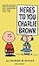 Here's to You, Charlie Brown