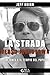 La strada verso Jonestown. ...