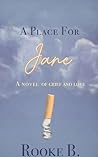 Book cover for A Place for Jane: A Novel of Grief and Love