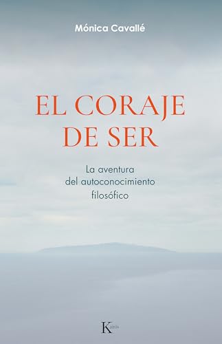 EL CORAJE DE SER (Spanish Edition)