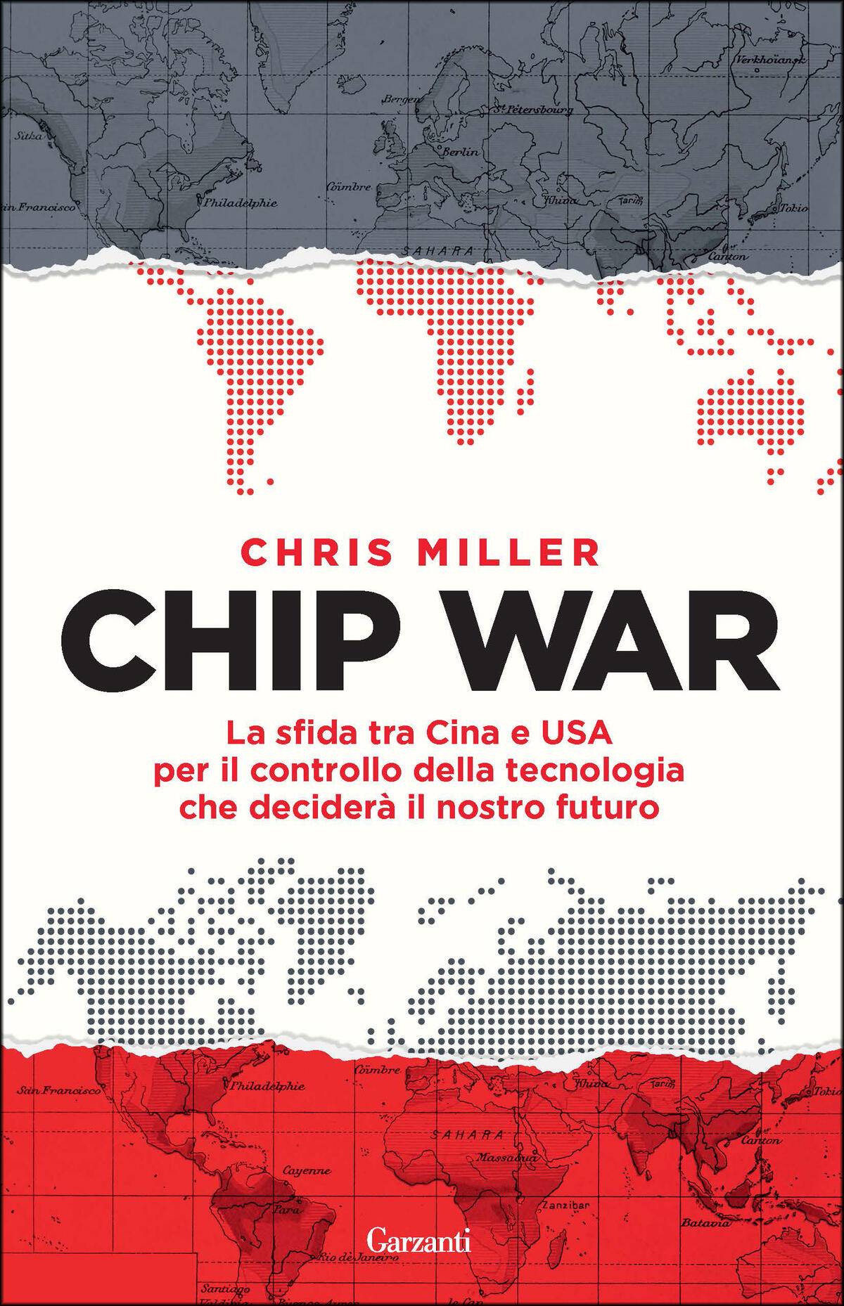 Chip war. La sfida tra Cina e USA per il controllo della tecnologia che deciderà il nostro futuro
