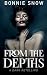 From the Depths by Bonnie Snow