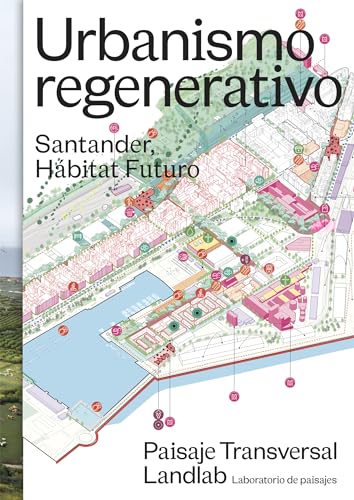 Urbanismo Regenerativo: Santander, Hábitat Futuro (Kindle Edition)