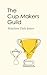 The Cup Makers Guild