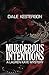 Murderous Intentions