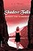 Shadow Falls #3: Fanget ved...