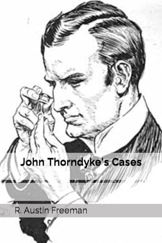 John Thorndyke's Cases