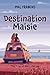Destination Maisie: The Trip Of Her Lifetime