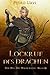 Lockruf des Drachen: (Der Weg des Waldläufers, Buch 13) (German Edition)