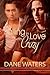Falling in Love with Crazy